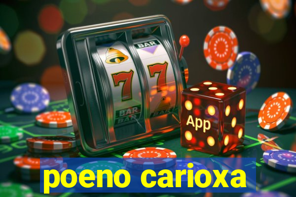 poeno carioxa